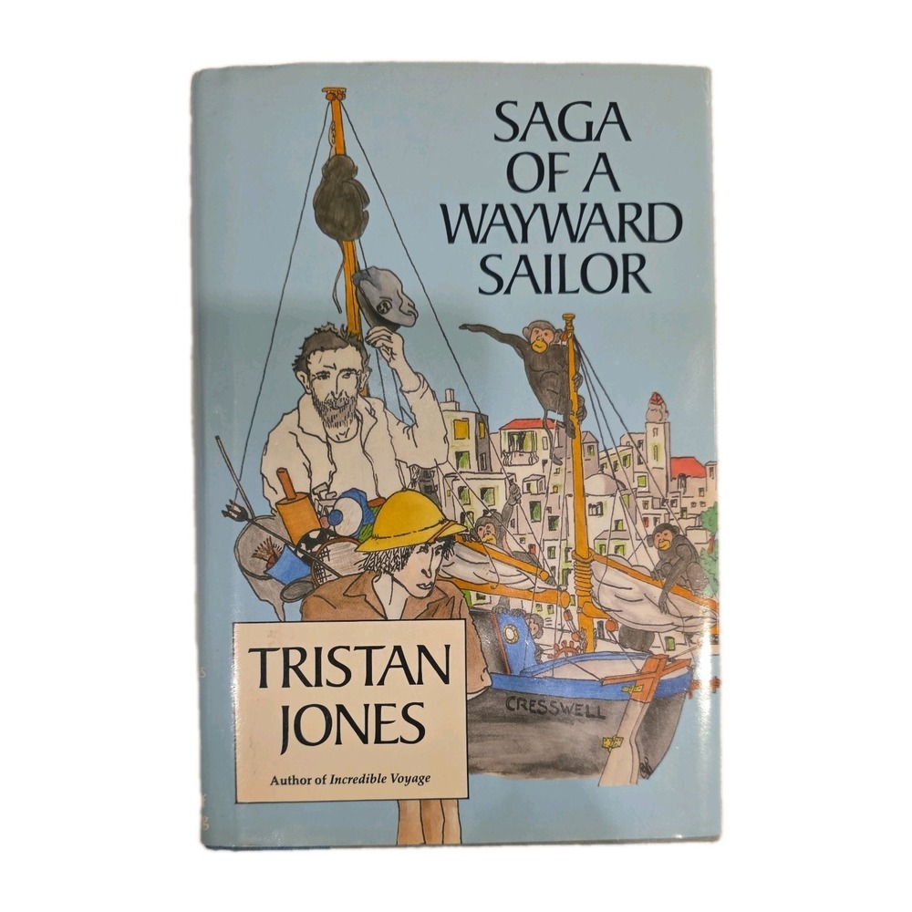 1st Edition 1979 Saga of a Wayward Sailor by Tristan Jones First Edition Jacket